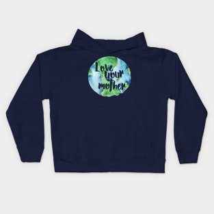 Love your Mother earth Kids Hoodie